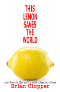 This Lemon Saves the World